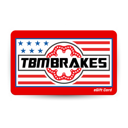 TBM Brakes Gift Card: Electronic by Email (Choose $10 to 500)